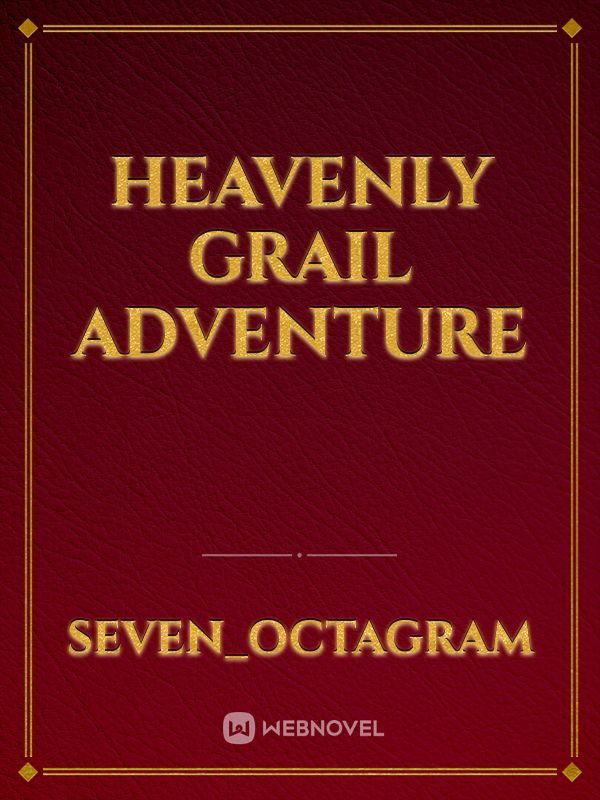 Heavenly Grail Adventure