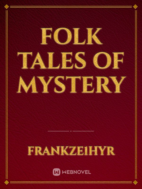 Folk tales of mystery