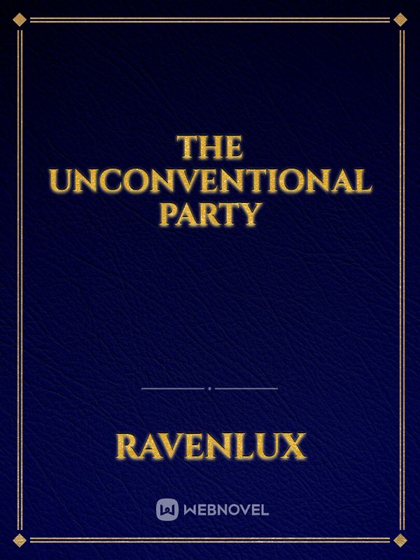 The Unconventional Party