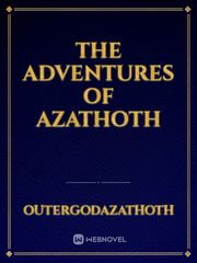 the adventures of Azathoth Book