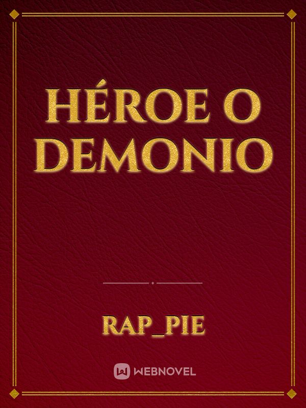 Héroe o Demonio Book