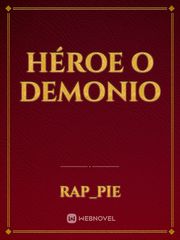 Héroe o Demonio Book