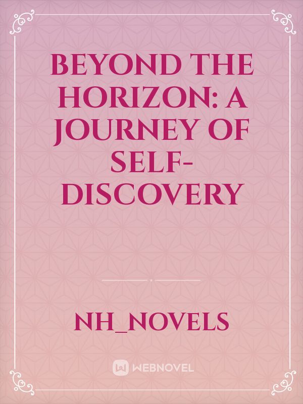 Beyond the Horizon: A Journey of Self-Discovery