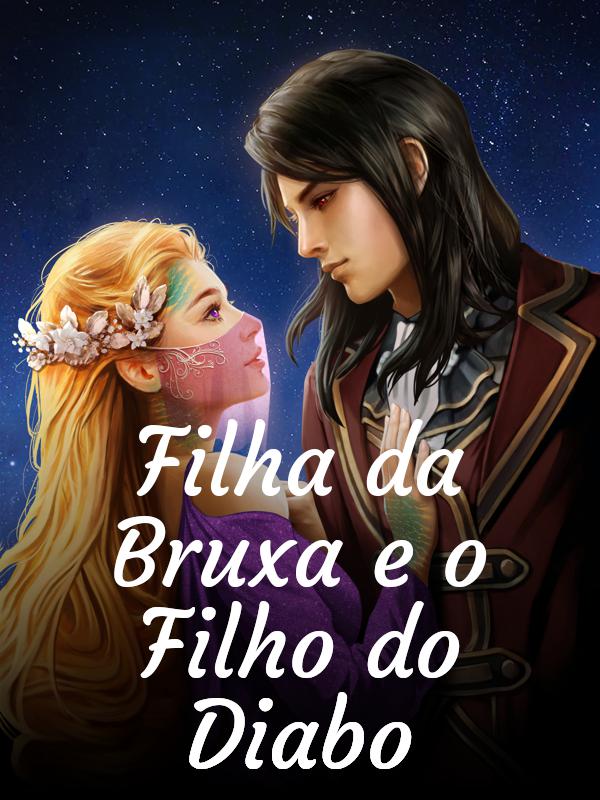 Filha da Bruxa e o Filho do Diabo