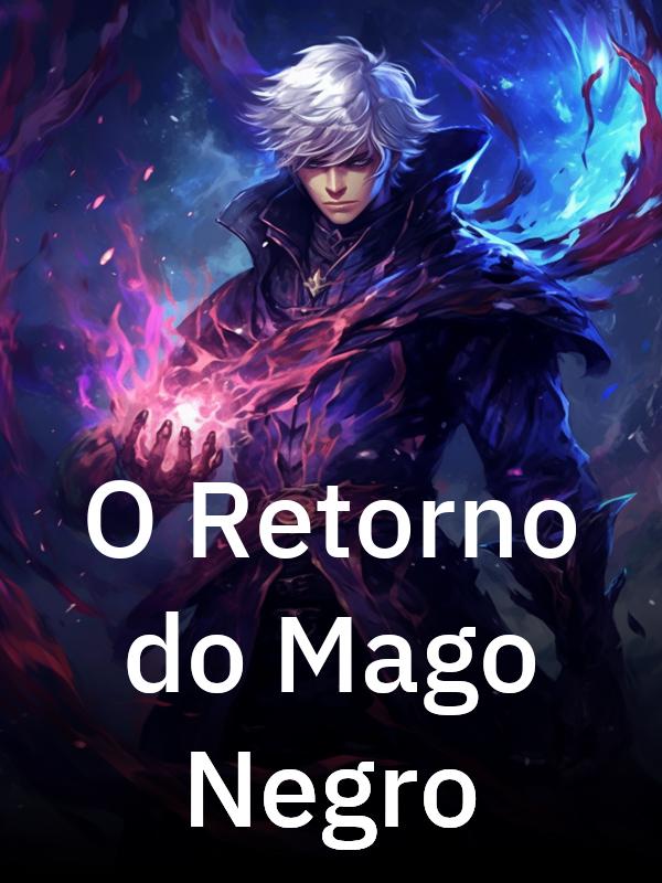 O Retorno do Mago Negro