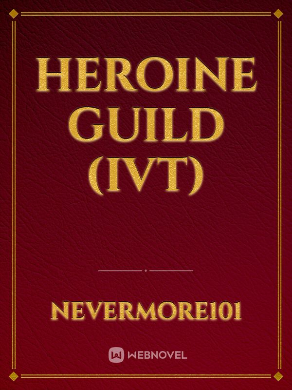 Heroine Guild (IVT)