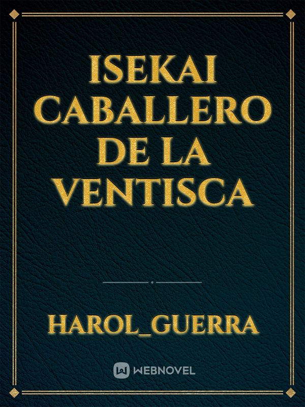 Isekai Caballero De La Ventisca Book
