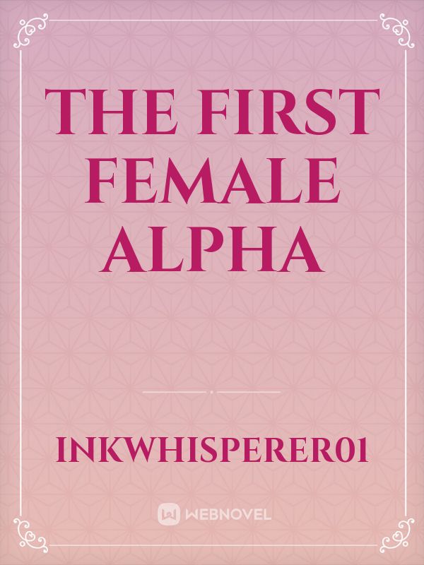 The first female Alpha