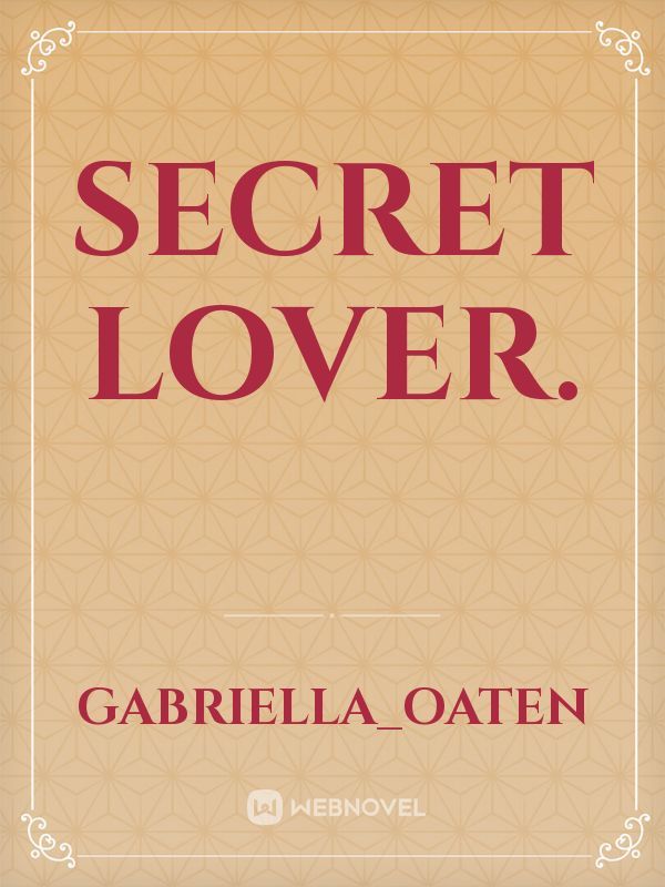 secret lover.