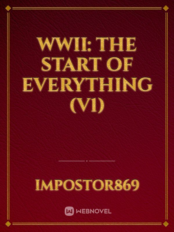 WWII: The start of everything (V1)