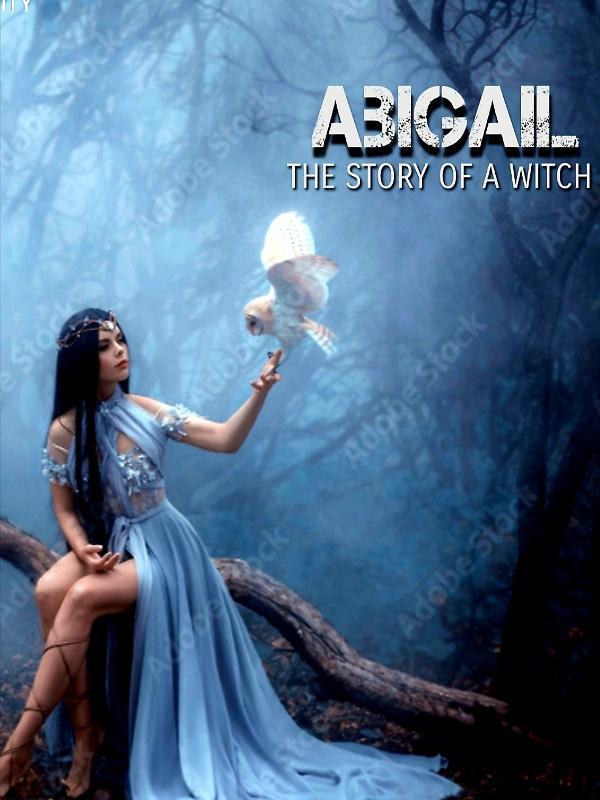 Abigail (The story of a witch) book 1