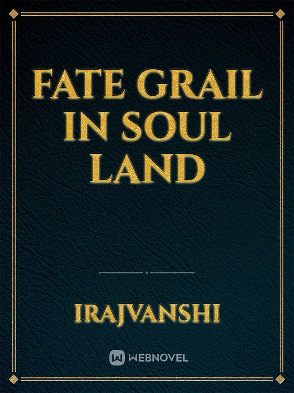 Fate grail in soul land