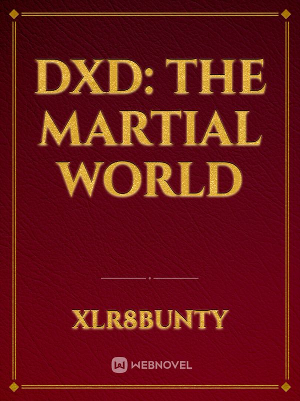 Dxd: The Martial World