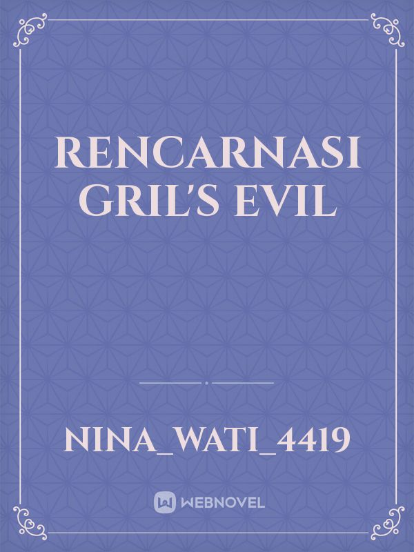 rencarnasi gril's evil Book