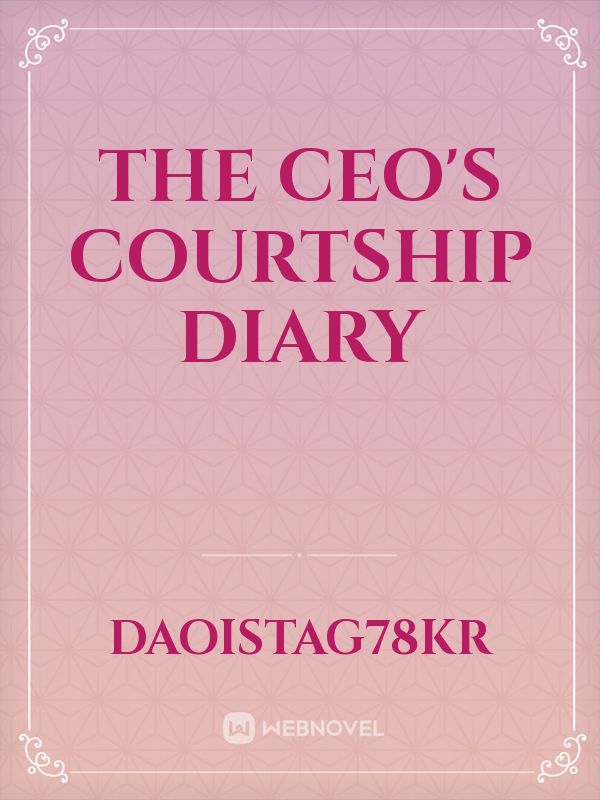 The CEO's Courtship Diary Book