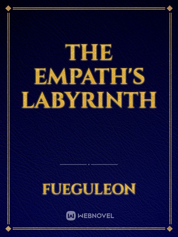 The Empath's Labyrinth