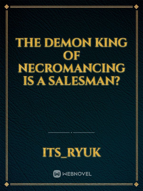 The Demon King Of Necromancing Is A Salesman? Book