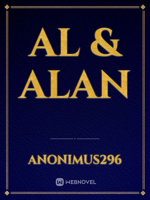 Al 
&
Alan