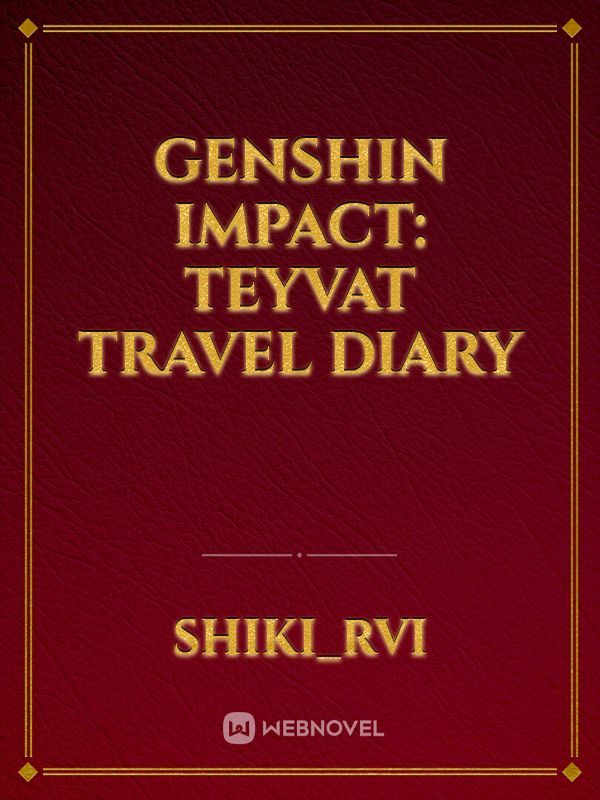 Genshin Impact: Teyvat Travel Diary