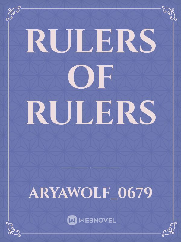 Rulers of Rulers