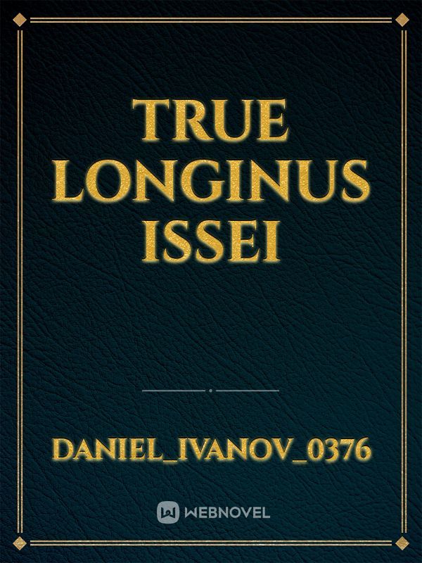True Longinus Issei