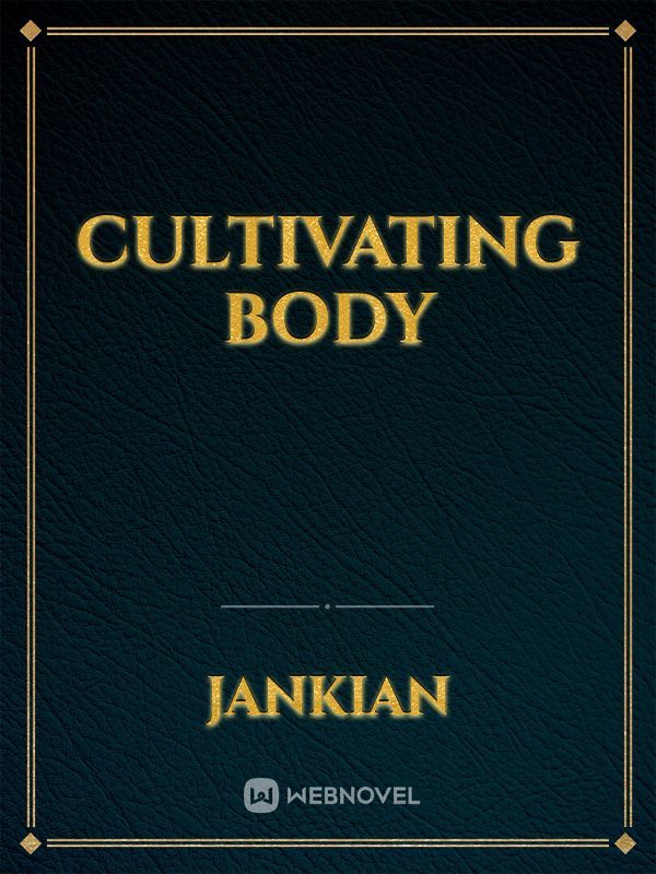 cultivating body