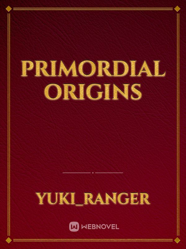 Primordial Origins