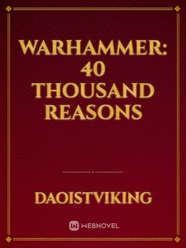 Warhammer: 40 Thousand Reasons