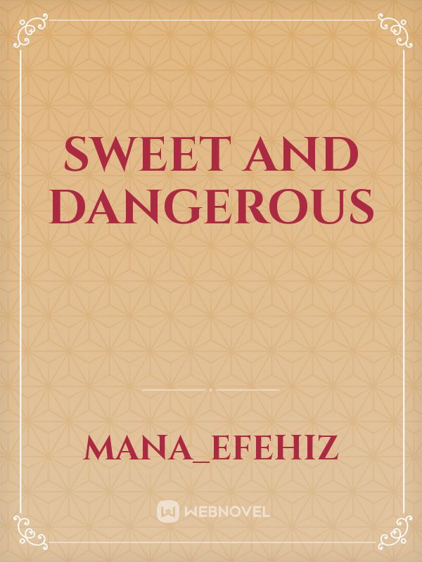 Sweet and Dangerous Book