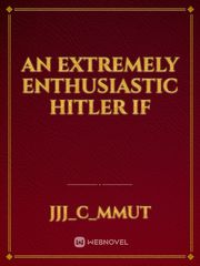 An extremely enthusiastic Hitler if Book