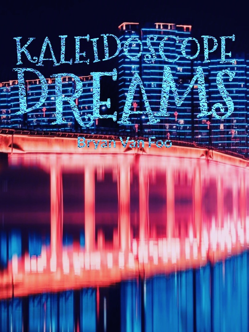 Kaleidoscope Dreams