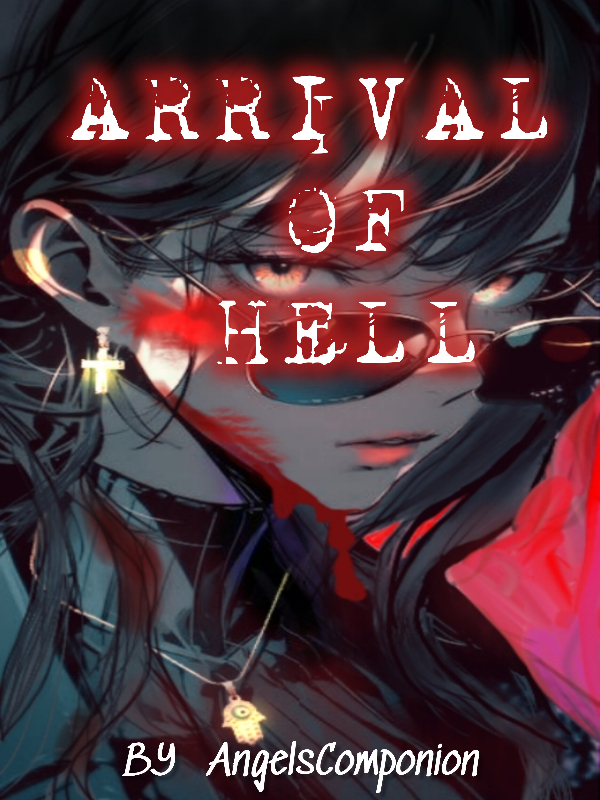 Arrival of Hell: Wolves in sheep clothing