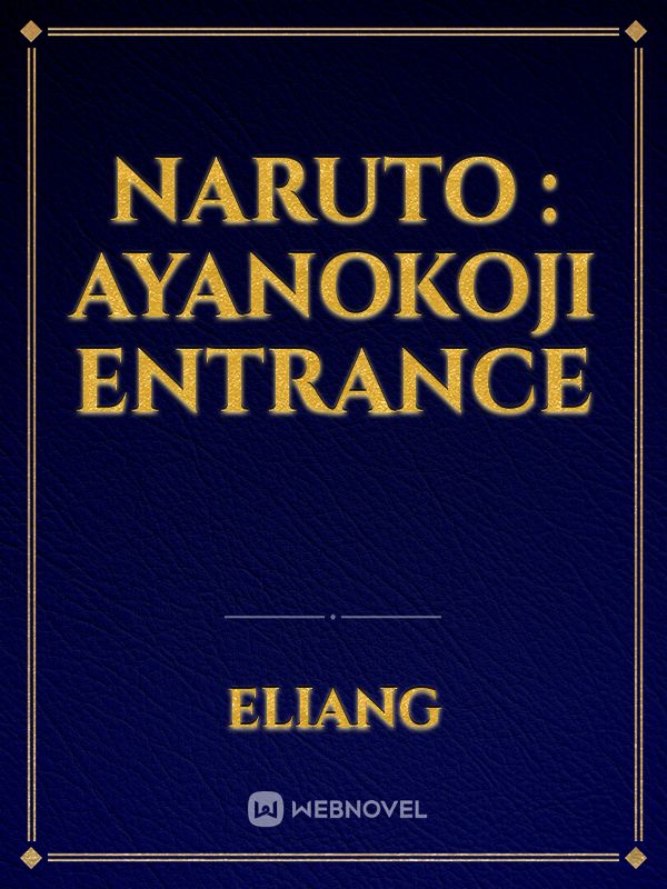 Naruto : Ayanokoji entrance Book