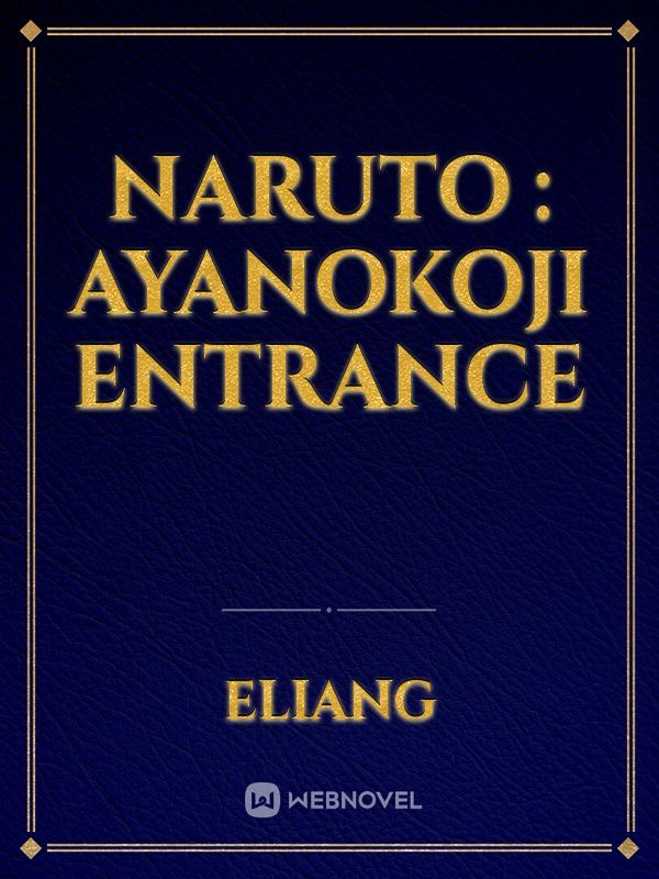 Naruto : Ayanokoji entrance