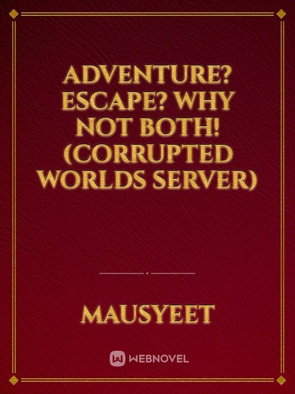 Adventure?Escape? why not both!