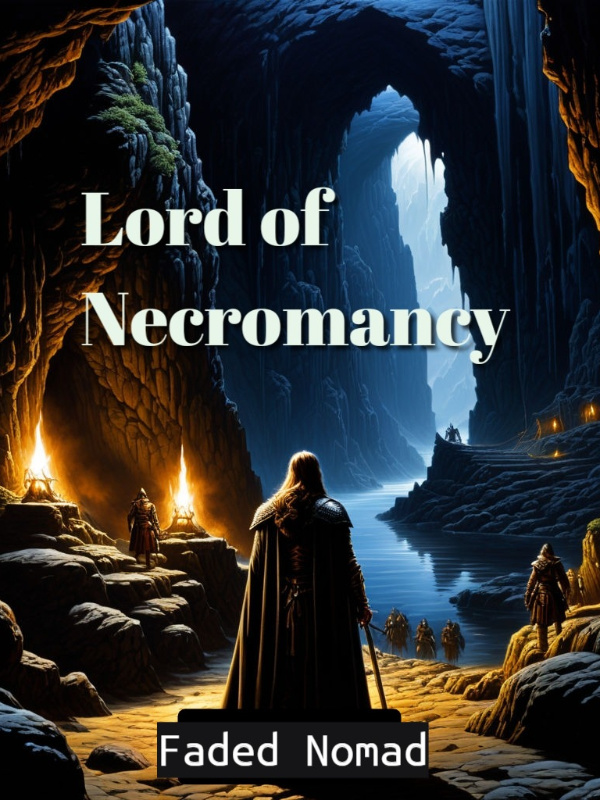 Lord of Necromancy:  Starting from a cave