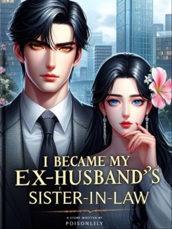I Became My Ex-Husband's Sister-In-Law Book