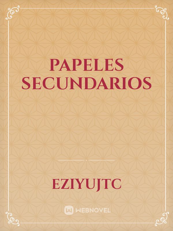 Papeles Secundarios