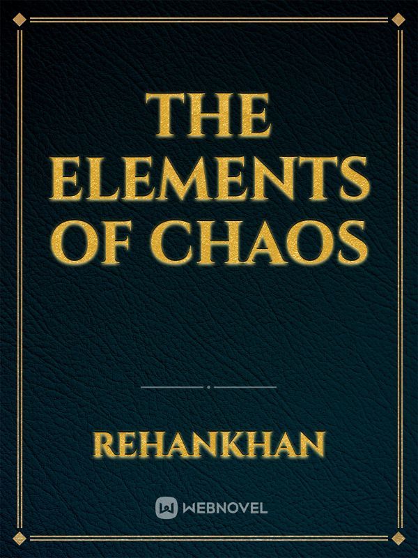 The elements of chaos