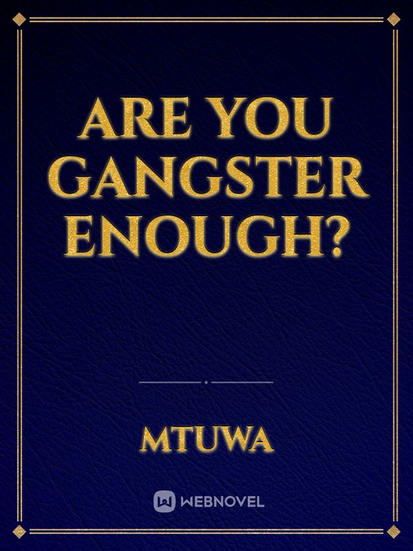 Are you gangster enough? Book