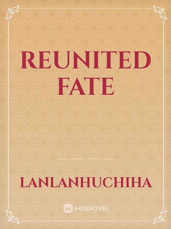 Reunited Fate