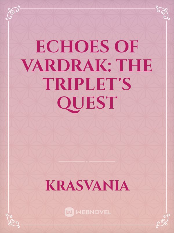 Echoes of Vardrak: The Triplet's Quest Book