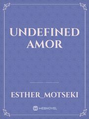 UNDEFINED AMOR Book