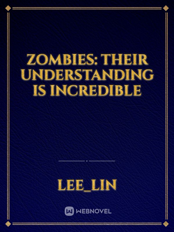 Zombies: Their understanding is incredible Book