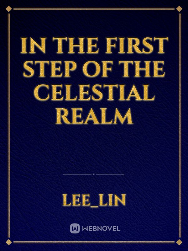 In the first step of the Celestial Realm Book