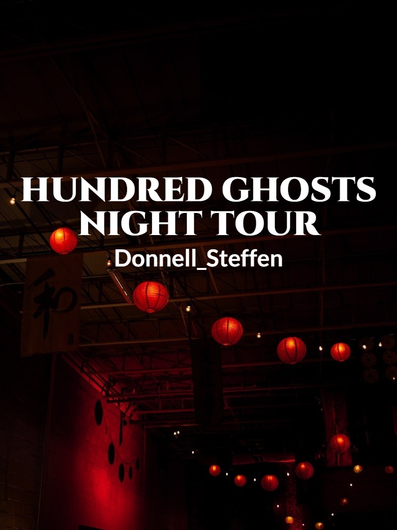 Hundred Ghosts Night Tour