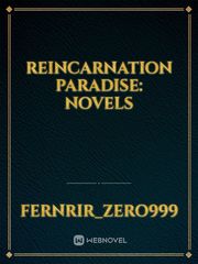 Reincarnation paradise: novels Book