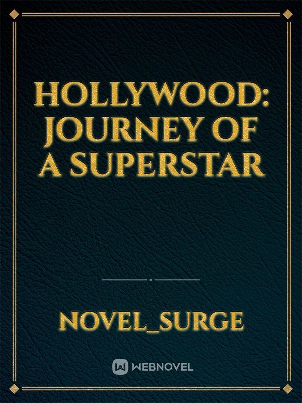 Hollywood: Journey of a Superstar
