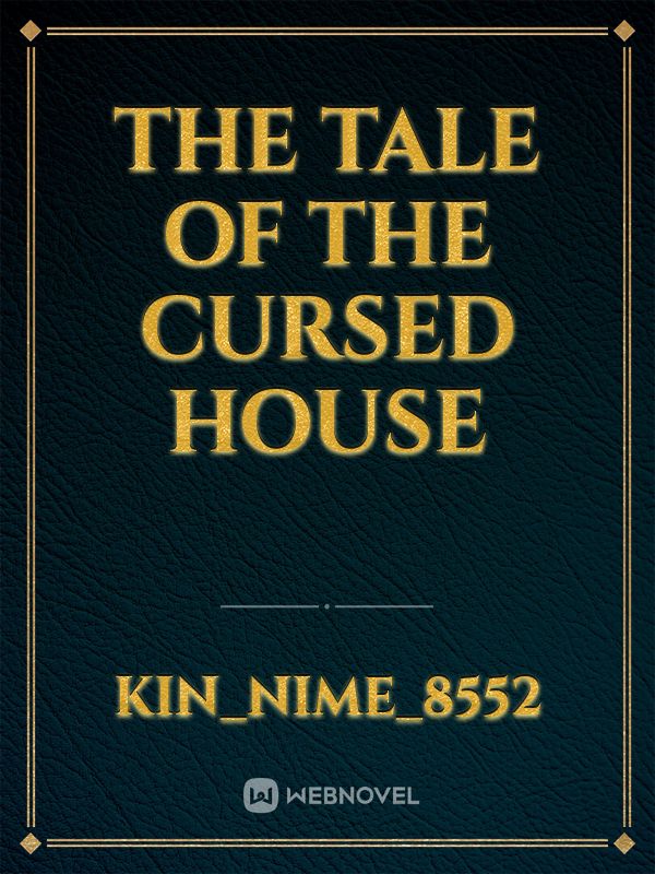 The Tale of the cursed house Book