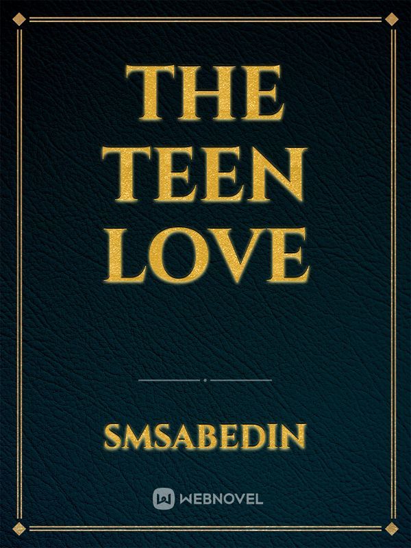 The Teen Love
